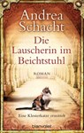 Die Lauscherin im Beichtstuhl - Andrea Schacht - 9783641012380