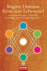 Reise zum Lebensziel - Brigitte Hamann - 9783641014537