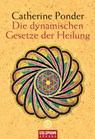Die dynamischen Gesetze der Heilung - Catherine Ponder - 9783641014827