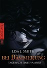 Tagebuch eines Vampirs - Bei Dämmerung - Lisa J. Smith - 9783641027667