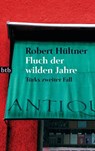 Fluch der wilden Jahre - Robert Hültner - 9783641030919