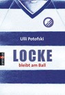 Locke bleibt am Ball - Ulli Potofski - 9783641031282