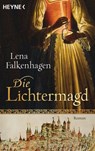 Die Lichtermagd - Lena Falkenhagen - 9783641032654