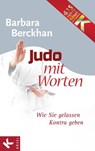 Judo mit Worten - Barbara Berckhan - 9783641033262