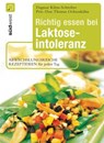 Richtig essen bei Laktoseintoleranz - Dagmar Kihm-Schreiber - 9783641036010