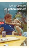 Ich gehöre keinem - Åsa Linderborg - 9783641036683