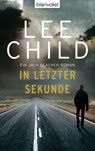 In letzter Sekunde - Lee Child - 9783641038144