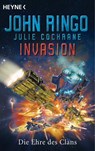 Invasion - Die Ehre des Clans - John Ringo - 9783641043810