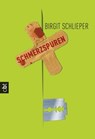 Schmerzspuren - Birgit Schlieper - 9783641043926