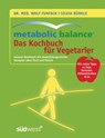 Metabolic Balance - Das Kochbuch für Vegetarier - Dr. med. Wolf Funfack ; Silvia Bürkle - 9783641047078