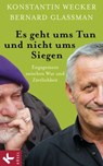 Es geht ums Tun und nicht ums Siegen - Konstantin Wecker - 9783641056674