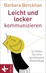 Leicht und locker kommunizieren - Barbara Berckhan - 9783641060053