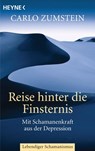 Reise hinter die Finsternis - Carlo Zumstein - 9783641062934