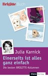 Einerseits ist alles ganz einfach - Julia Karnick - 9783641063887