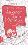 An einem Tag in Paris - Ellen Sussman - 9783641064198