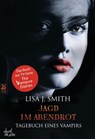 Tagebuch eines Vampirs - Jagd im Abendrot - Lisa J. Smith - 9783641067281