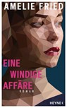 Eine windige Affäre - Amelie Fried - 9783641068301