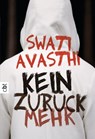 Kein Zurück mehr - Swati Avasthi - 9783641075361
