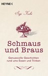 Schmaus und Braus - Sigi Kube - 9783641080174