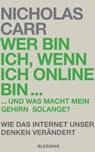 Wer bin ich, wenn ich online bin… - Nicholas Carr - 9783641080686