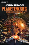 Planetenkrieg – Feindliche Übernahme - John Ringo - 9783641081959