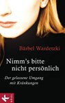 Nimm´s bitte nicht persönlich - Bärbel Wardetzki - 9783641087944