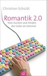 Romantik 2.0 - Christian Schuldt - 9783641088156
