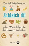 Schleich di! - Daniel Wiechmann - 9783641091231