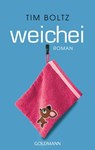 Weichei - Tim Boltz - 9783641094621
