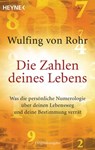 Die Zahlen deines Lebens - Wulfing von Rohr - 9783641098698