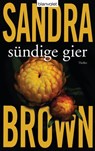 Sündige Gier - Sandra Brown - 9783641103286