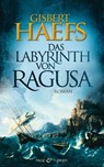 Das Labyrinth von Ragusa - Gisbert Haefs - 9783641103897