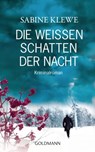 Die weißen Schatten der Nacht - Sabine Klewe - 9783641104184