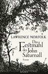 Das Festmahl des John Saturnall - Lawrence Norfolk - 9783641105907