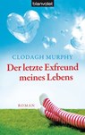 Der letzte Exfreund meines Lebens - Clodagh Murphy - 9783641107697