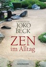 Zen im Alltag - Charlotte Joko Beck - 9783641108236