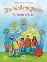 Die Weltreligionen - Kindern erklärt - Monika Tworuschka ; Udo Tworuschka - 9783641110550