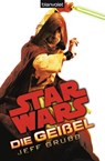 Star Wars™ Die Geißel - Jeff Grubb - 9783641110864
