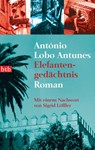 Elefantengedächtnis - António Lobo Antunes - 9783641111410