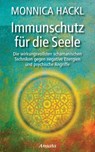 Immunschutz für die Seele - Monnica Hackl - 9783641113377