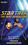 Star Trek - The Next Generation: Fremde Widersacher - Dave Galanter ; Greg Brodeur - 9783641116941