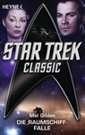 Star Trek - Classic: Die Raumschiff-Falle - Mel Gilden - 9783641117382