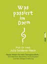Was passiert im Darm? - Julia Seiderer-Nack - 9783641118150