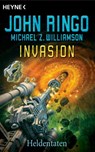 Invasion - Heldentaten - John Ringo ; Michael Williamson - 9783641121952