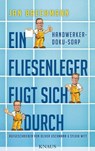Ein Fliesenleger fugt sich durch - Jan Brechmann ; Oliver Uschmann ; Sylvia Witt - 9783641123239