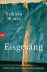 Eisgesang - Kathleen Winter - 9783641130268