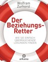 Der Beziehungsretter - Wolfram Zurhorst - 9783641131357
