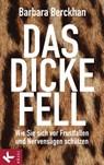 Das dicke Fell - Barbara Berckhan - 9783641133504
