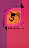 Ein Mann im Haus - Ulla Hahn - 9783641135737