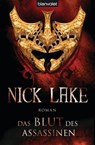 Das Blut des Assassinen - Nick Lake - 9783641140250